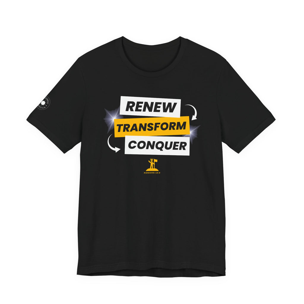 Renew Transform Conquer ‑ Unisex Tee
