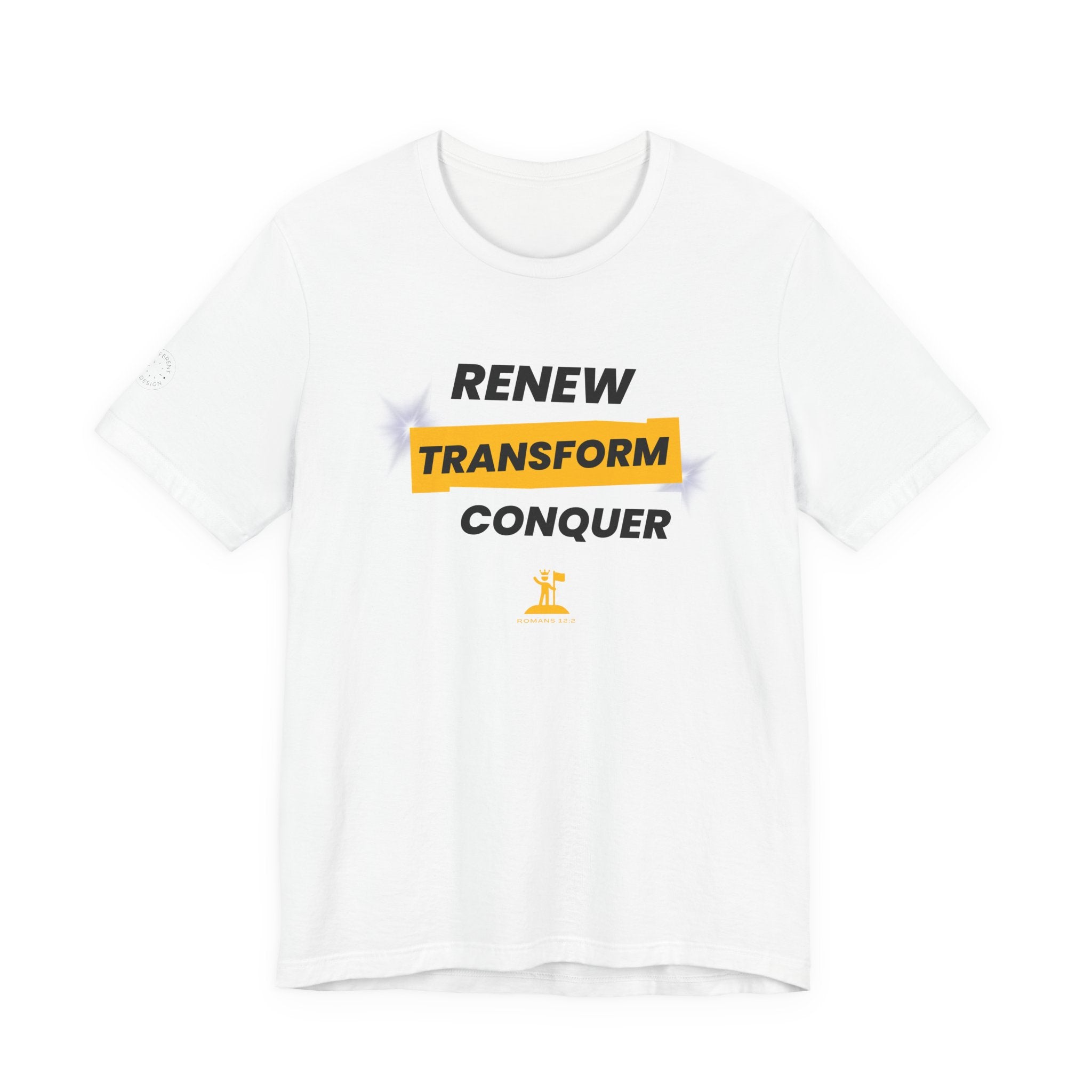 Renew Transform Conquer ‑ Unisex Tee